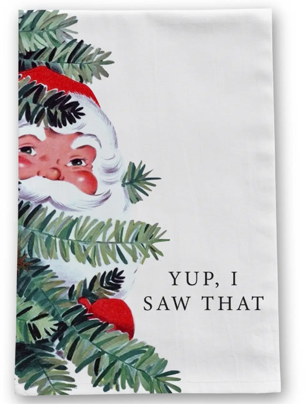 Santa "Yup I Saw That" Tea Towel