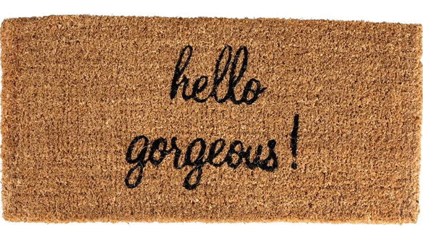 "Hello Gorgeous" Doormat